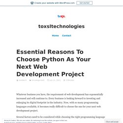 Essential Reasons To Choose Python As Your Next Web Development Project