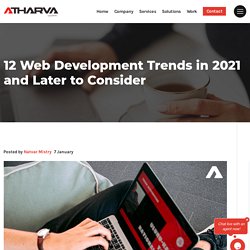 Top 12 Web Development Trends in 2021 and Beyond