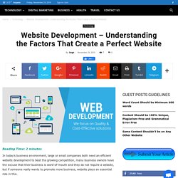 Website Development - Understanding the Factors That Create a Perfect Website Submit Your Post