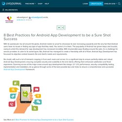 8 Best Practices for Android App Development to be a Sure Shot Success: valueedgesol