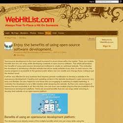 Enjoy the benefits of using open-source software development. - WebHitList.com