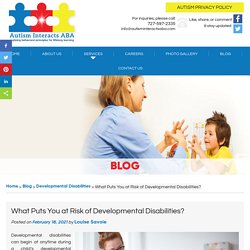 What Puts You at Risk of Developmental Disabilities?