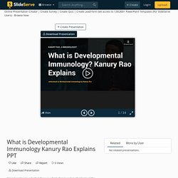 What is Developmental Immunology Kanury Rao Explains PPT PowerPoint Presentation - ID:10875289