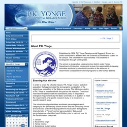 P.K. Yonge Developmental Research School - About P.K.Yonge