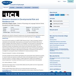 Research Assistant in Developmental Risk and Resilience Unit at University College London