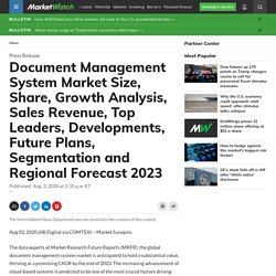 Document Management System Market Size, Share, Growth Analysis, Sales Revenue, Top Leaders, Developments, Future Plans, Segmentation and Regional Forecast 2023