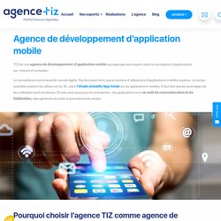 Agence de développement d’application mobile - Agence Tiz