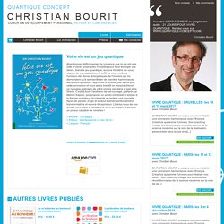 Christian Bourit - Coach en développement personnel, auteur et confériencier