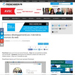 [Business développement] Les 3 dernières annonces du web 