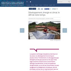 Développement, énergie et climat: le défi de notre temps - Ideas for development