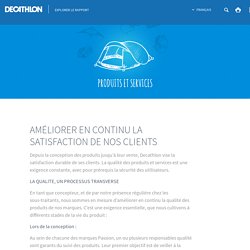 AMÉLIORER EN CONTINU LA SATISFACTION DE NOS CLIENTS - Decathlon - Développement durableDecathlon – Développement durable