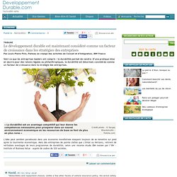 Économie : Le développement durable est maintenant considéré comme un facteur de croissance dans les stratégies des entreprises