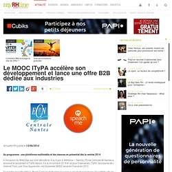 Le MOOC ITyPA accélère son développement et lance une offre B2B dédiée aux industries
