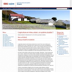 Blogues | Gestion du développement durable : Exploration internationale (ESG 600-L et 600-M) » Archives du blogue » L’agriculture en milieu urbain, un système durable ?
