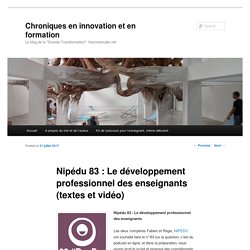 Nipédu 83 : Le développement professionnel des enseignants (textes et vidéo)