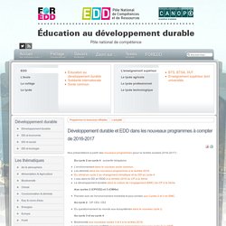 EDD : les textes - Développement durable et EDD dans les nouveaux programmes à compter de 2016-2017