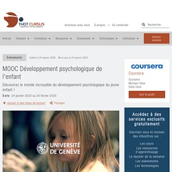 MOOC Développement psychologique de l'enfant - Thot Cursus