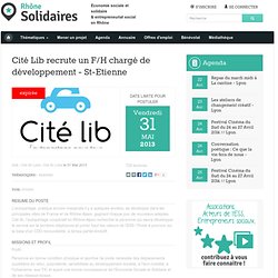 Cité Lib recrute un F/H chargé de développement - St-Etienne