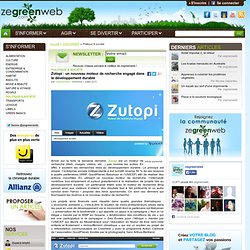 Zutopi : un nouveau moteur de recherche engagé dans le développement durable