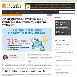 Développer un site web mobile : avantages, inconvénients et bonnes pratiques?