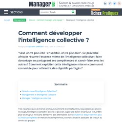 Comment développer l'intelligence collective ?