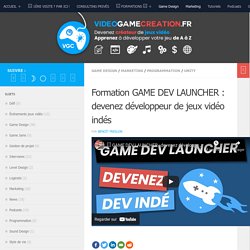 Formation GAME DEV LAUNCHER : devenez développeur de jeux vidéo indés - VideoGameCreation.fr