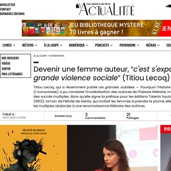 Devenir une femme auteur, “c'est s'exposer à une grande violence sociale” (Titiou Lecoq)