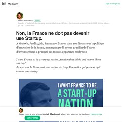 Non, la France ne doit pas devenir une Startup. – Mehdi Medjaoui – Medium
