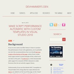 Make Script Performance Automatic with Custom Templates in Visual Studio 2010 - Devhammer's Den