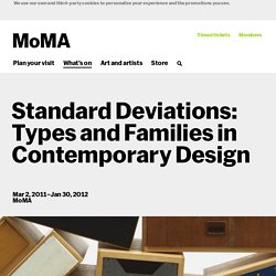 Standard Deviations: Types and Families in Contemporary Design