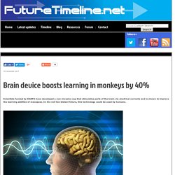 Brain device boosts learning in monkeys by 40%