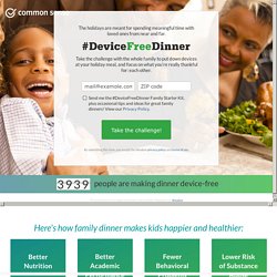 Device Free Dinner & Other Tips