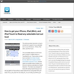 How to get your iOS Device to Read any selectable text out loud - iPhone, iPad (Mini), and iPod Touch