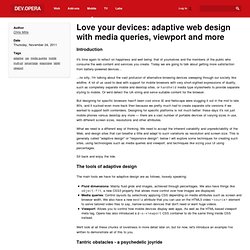 Love your devices: adaptive web design with media queries, viewport and more