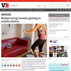 BitGym brings motion gaming to mobile devices