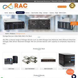 Storage SAN, NAS and DAS on Rent in India