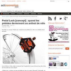 Pedal Lock [concept] : quand les pédales deviennent un antivol de vélo