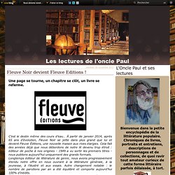Fleuve Noir devient Fleuve Editions ! - Un blog de Paul Maugendre