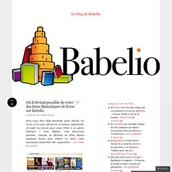 Où il devient possible de créer des listes thématiques de livres sur Babelio