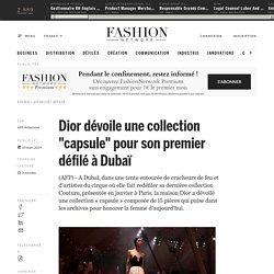 Dior dévoile une collection "capsule" pour son premier défilé à Dubaï - Actualité : defiles (#1080235)