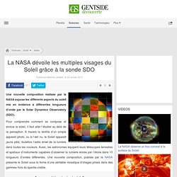 La NASA dévoile les multiples visages du Soleil grâce à la sonde SDO