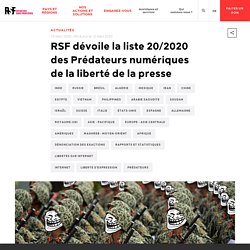 RSF dévoile la liste 20/2020 des Prédateurs numériques de la liberté de la presse