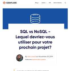 SQL vs NoSQL - Lequel devriez-vous utiliser pour votre prochain projet?