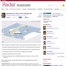 New Geo For Devs From Google I/O - O&#039;Reilly Radar