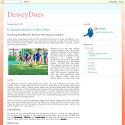 DeweyDoes: Evaluating Sports Vs Video Games