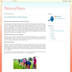DeweyDoes: Do All Kids Have to Play Sports?