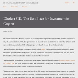 Dholera SIR, the Best Place for Investment in Gujarat