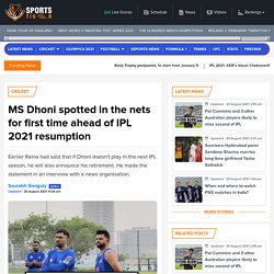 MS Dhoni spotted in the nets for first time ahead of IPL 2021 resumption