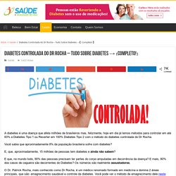 Diabetes Controlada do Dr Rocha - Tudo Sobre Diabetes →【Completo!】