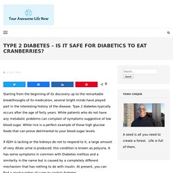 Type 2 Diabetes - Is It Safe For Diabetics To Eat Cranberries?